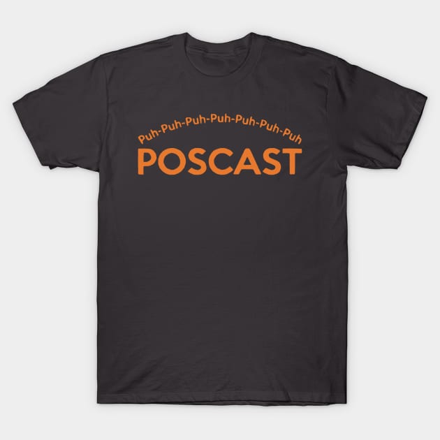 The Poscast T-Shirt by clarineclay71